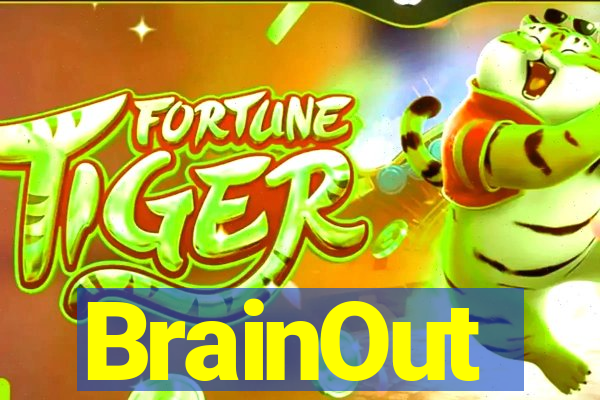 BrainOut