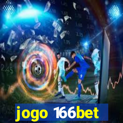 jogo 166bet