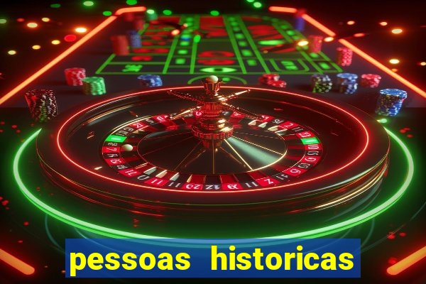 pessoas historicas de a a z