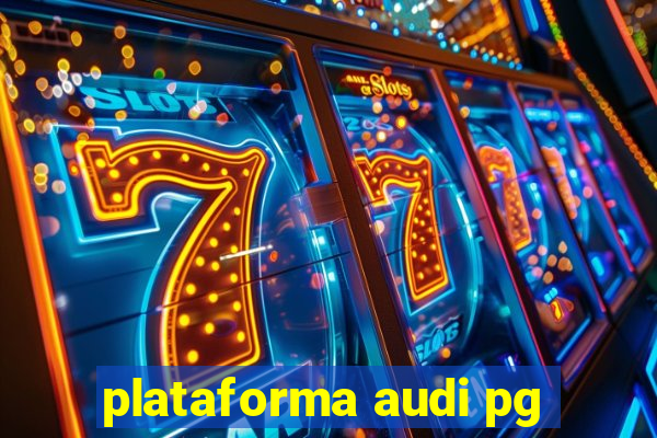 plataforma audi pg