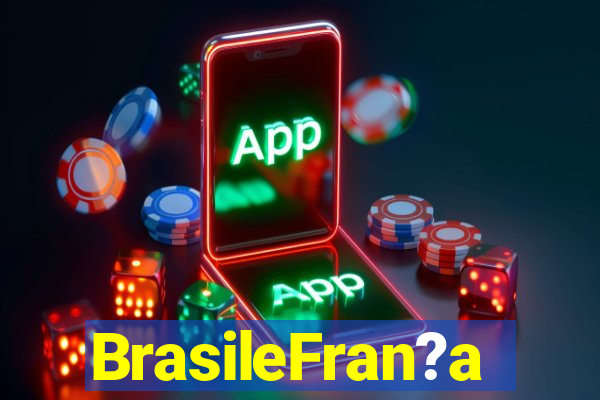 BrasileFran?a