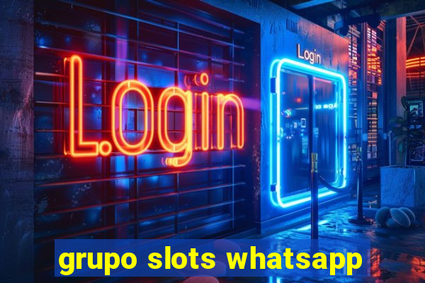 grupo slots whatsapp