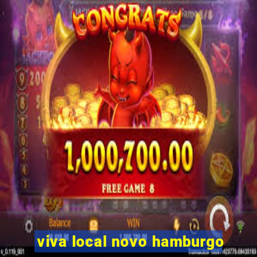 viva local novo hamburgo