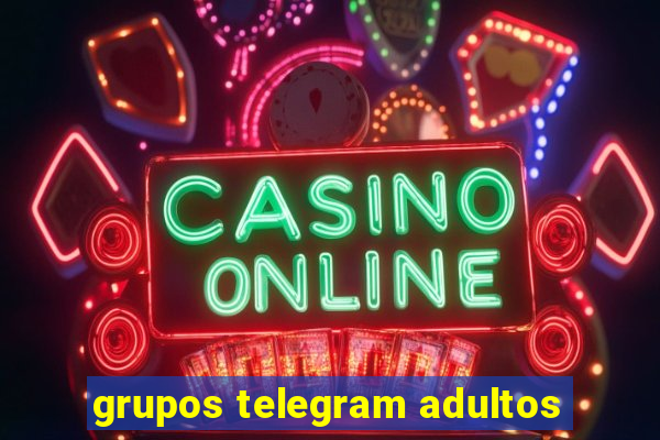 grupos telegram adultos