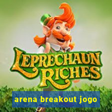 arena breakout jogo