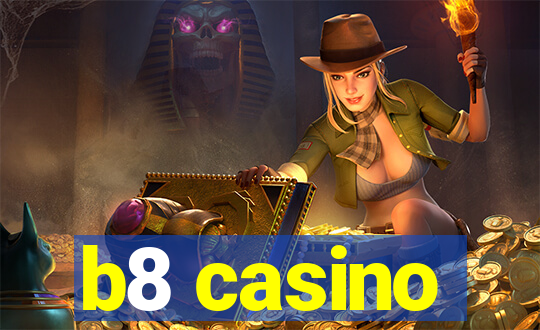 b8 casino