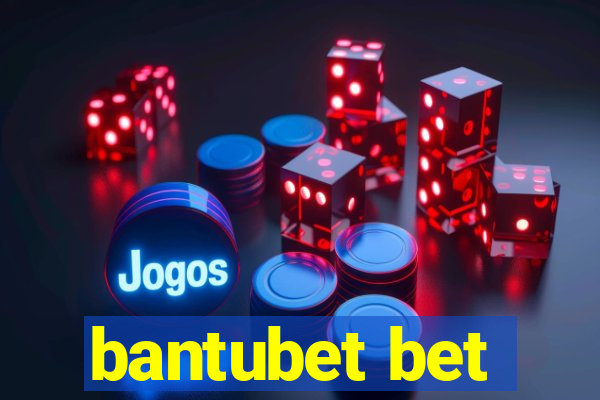 bantubet bet