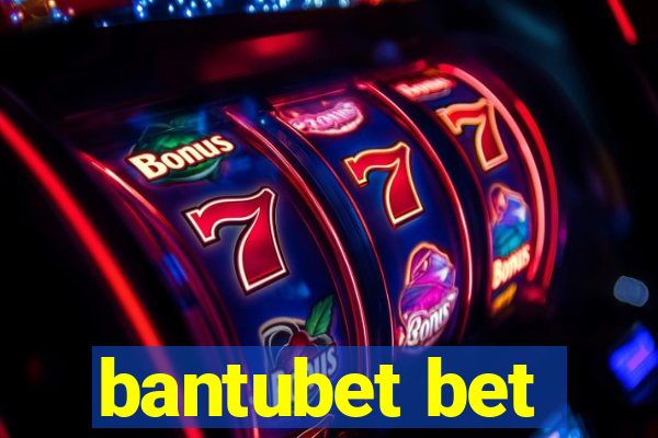 bantubet bet