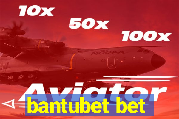 bantubet bet