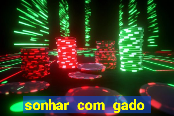 sonhar com gado jogo do bicho