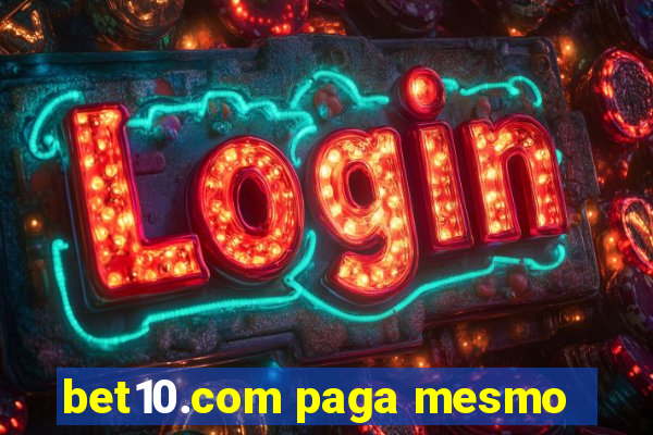 bet10.com paga mesmo