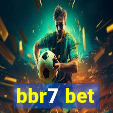 bbr7 bet