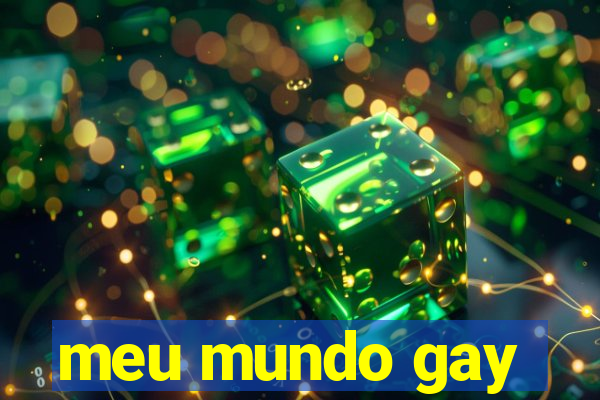 meu mundo gay