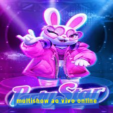 multishow ao vivo online