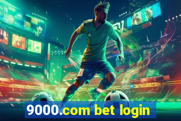 9000.com bet login