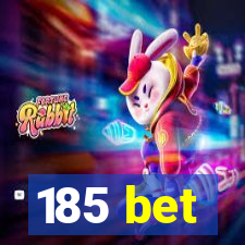 185 bet