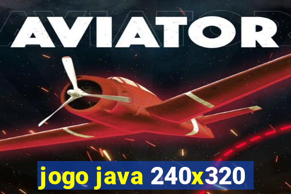 jogo java 240x320