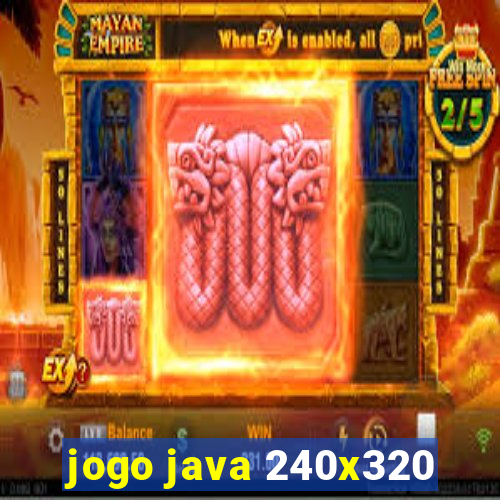 jogo java 240x320