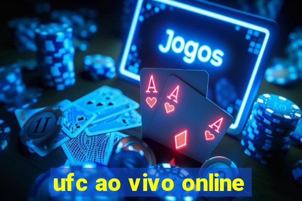 ufc ao vivo online