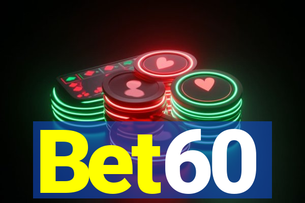 Bet60