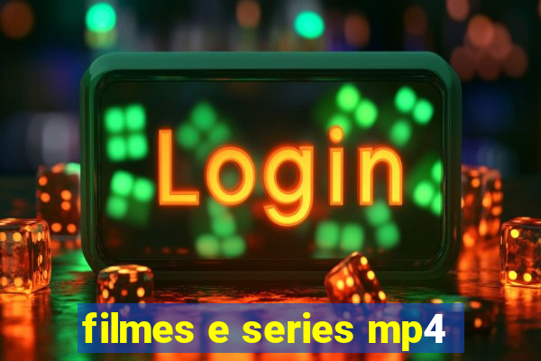 filmes e series mp4