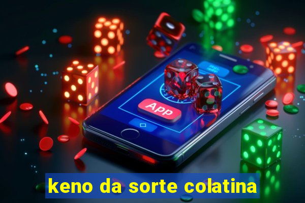 keno da sorte colatina