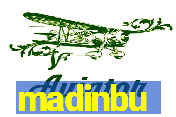 madinbu