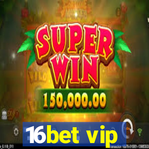 16bet vip