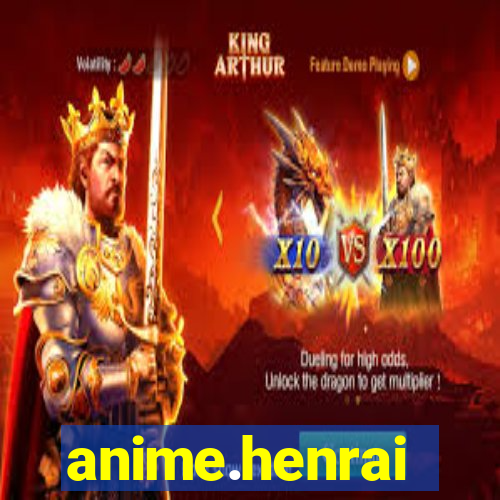 anime.henrai