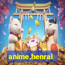 anime.henrai