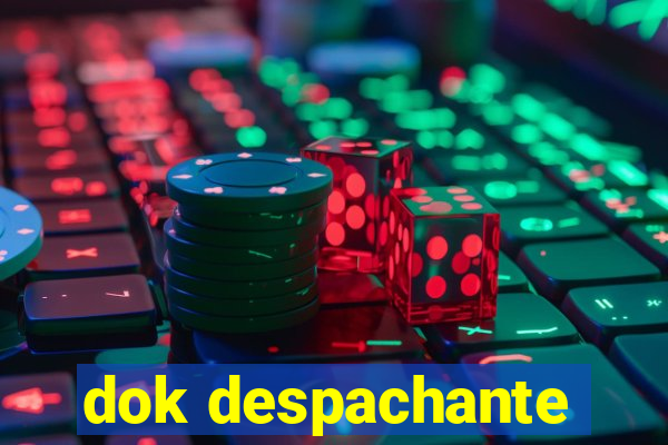 dok despachante