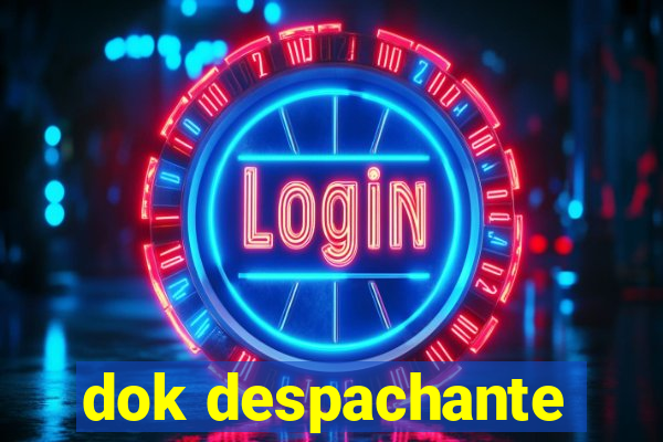 dok despachante