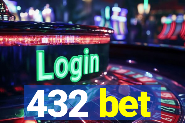 432 bet