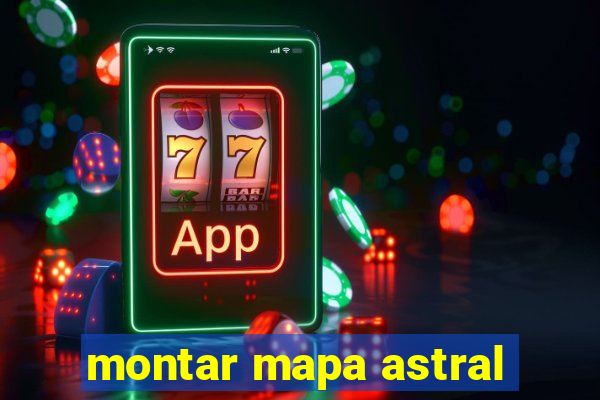 montar mapa astral