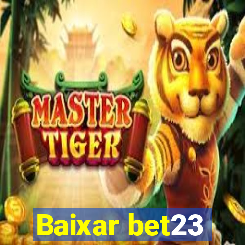 Baixar bet23