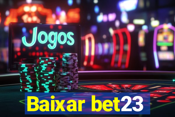 Baixar bet23