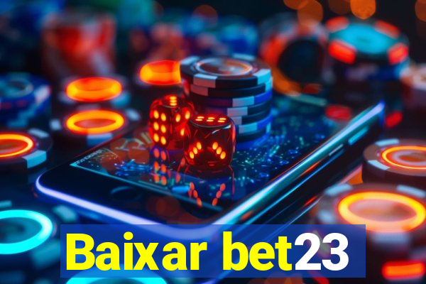 Baixar bet23