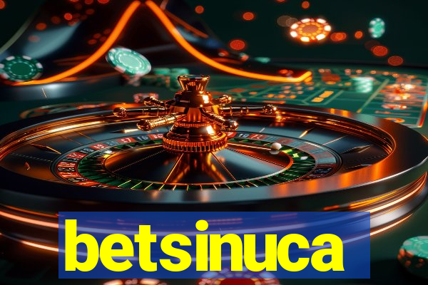 betsinuca