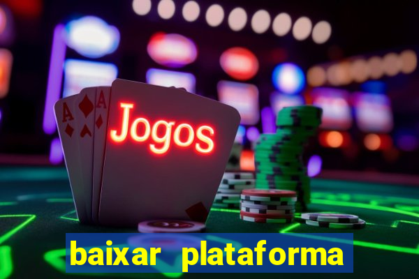 baixar plataforma 234 vip