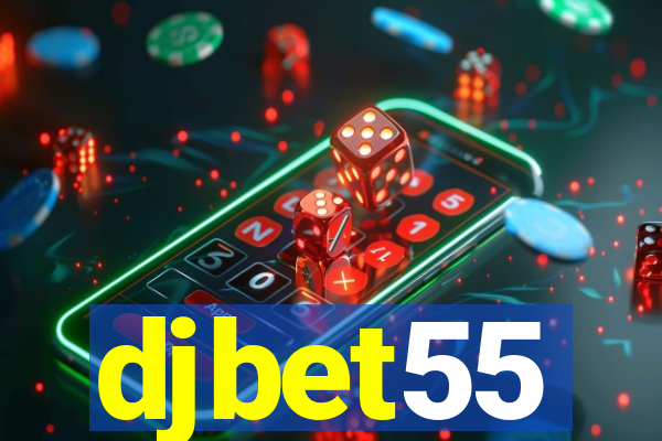 djbet55