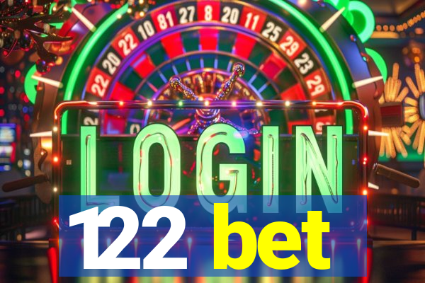 122 bet