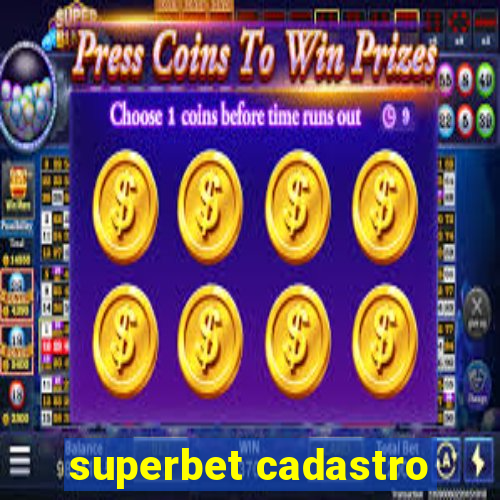 superbet cadastro