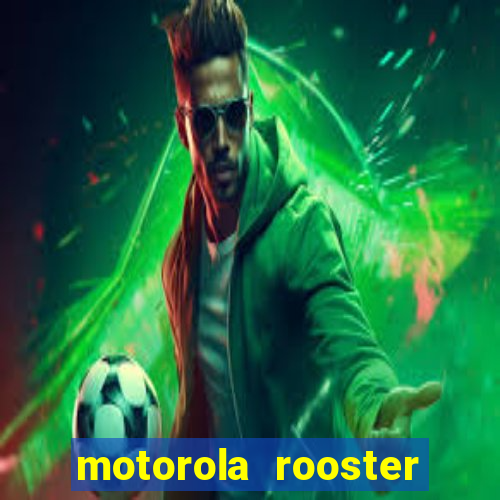 motorola rooster alarm sound download