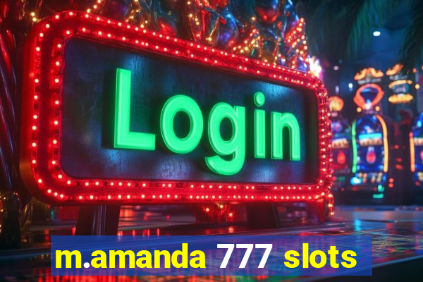 m.amanda 777 slots