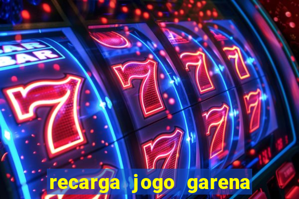 recarga jogo garena free fire