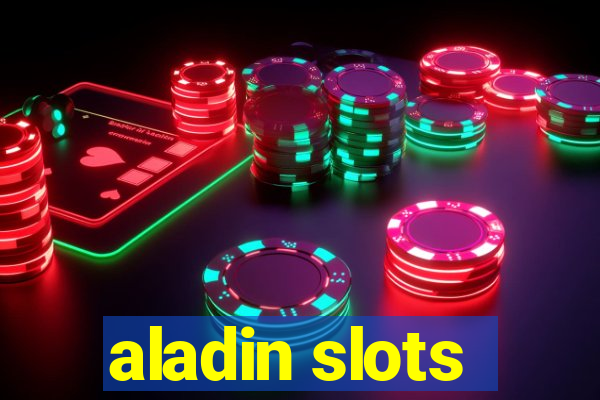 aladin slots