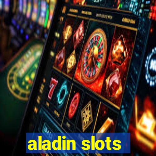 aladin slots