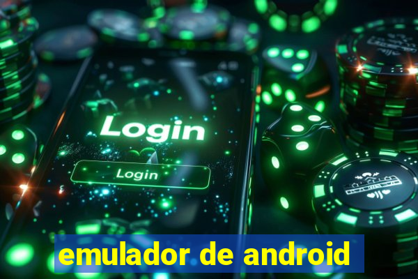 emulador de android