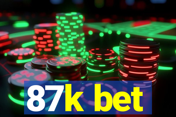 87k bet