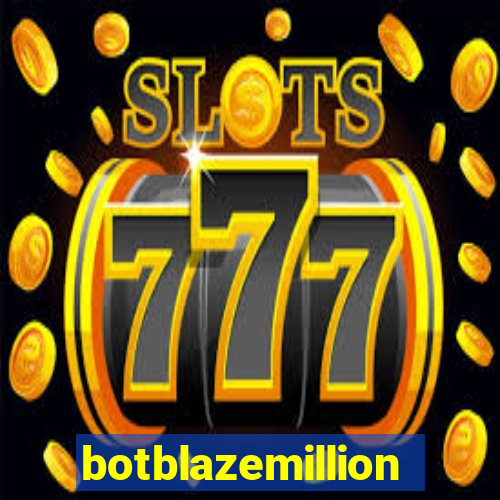 botblazemillion